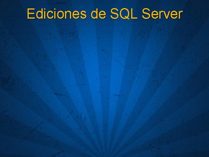 Ediciones de SQL Server 