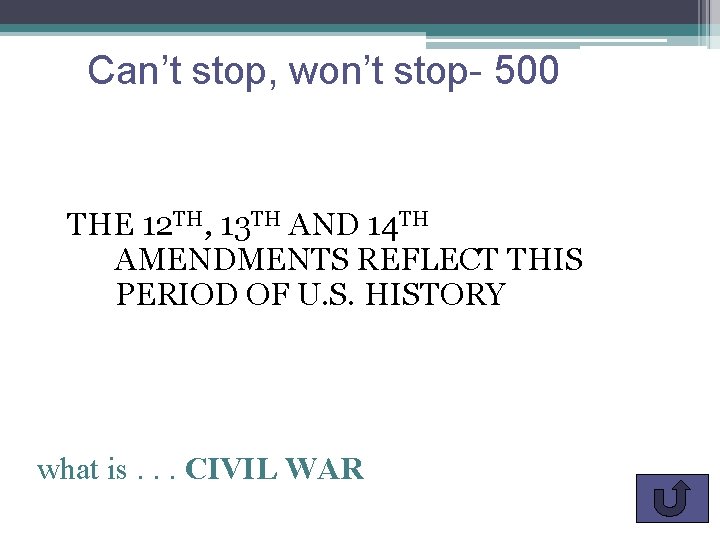 Can’t stop, won’t stop- 500 THE 12 TH, 13 TH AND 14 TH AMENDMENTS