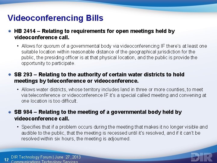 Videoconferencing Bills HB 2414 – Relating to requirements for open meetings held by videoconference