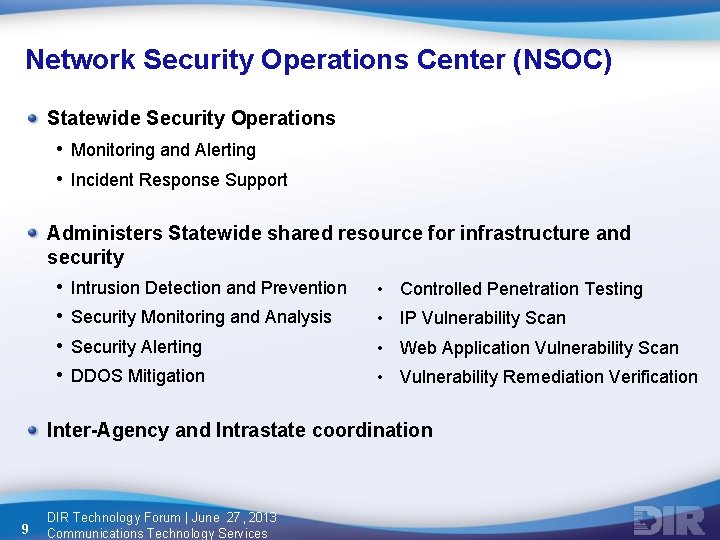 Network Security Operations Center (NSOC) Statewide Security Operations • Monitoring and Alerting • Incident