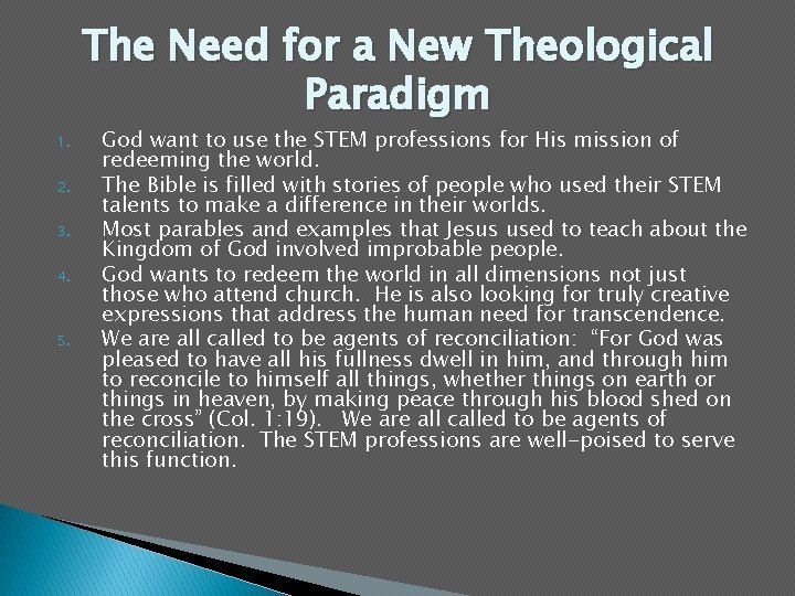The Need for a New Theological Paradigm 1. 2. 3. 4. 5. God want
