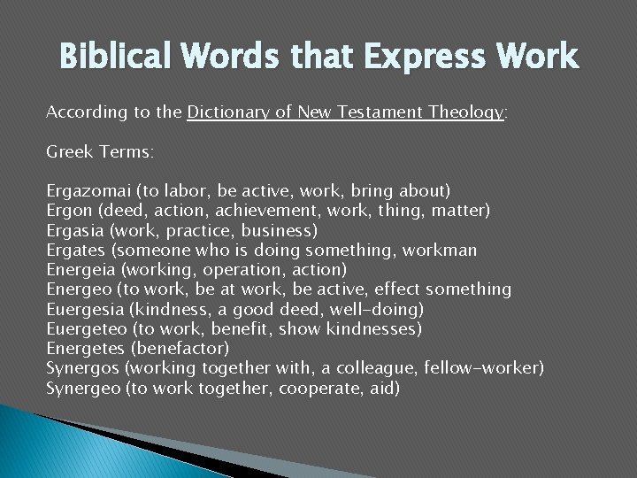 Biblical Words that Express Work According to the Dictionary of New Testament Theology: Greek