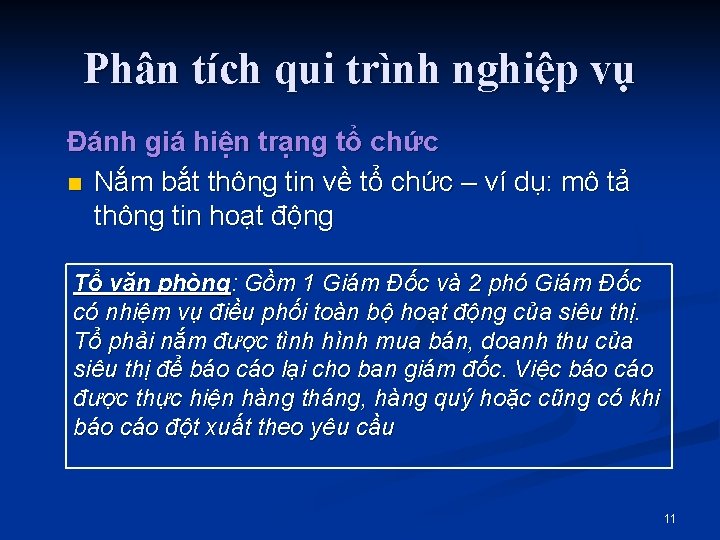 Phân tích qui trình nghiệp vụ Đánh giá hiện trạng tổ chức n Nắm