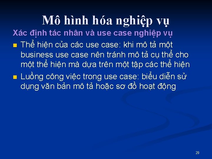 Mô hình hóa nghiệp vụ Xác định tác nhân và use case nghiệp vụ