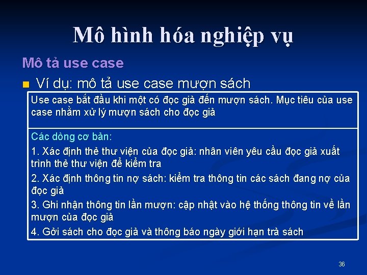 Mô hình hóa nghiệp vụ Mô tả use case n Ví dụ: mô tả