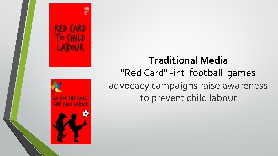 Traditional Media "Red Card" -intl football games advocacy campaigns raise awareness to prevent child Traditional Media "Red Card" -intl football games advocacy campaigns raise awareness to prevent child