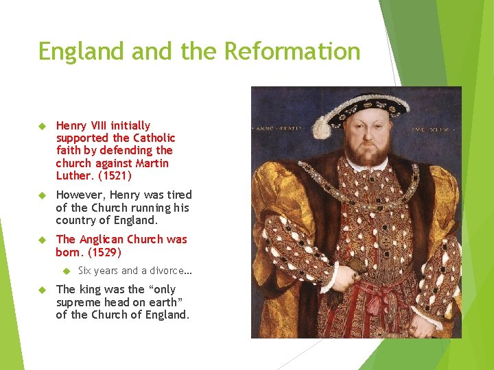 England the Reformation Henry VIII initially supported the Catholic faith by defending the church