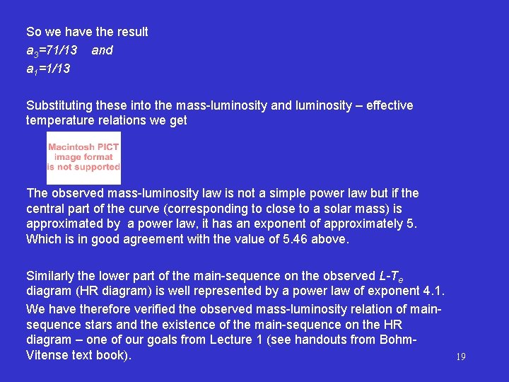 So we have the result a 3=71/13 and a 1=1/13 Substituting these into the