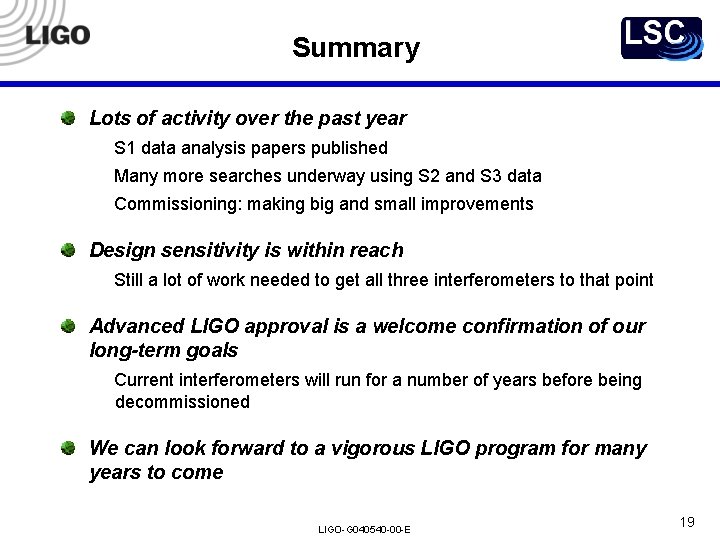 Summary Lots of activity over the past year S 1 data analysis papers published Summary Lots of activity over the past year S 1 data analysis papers published