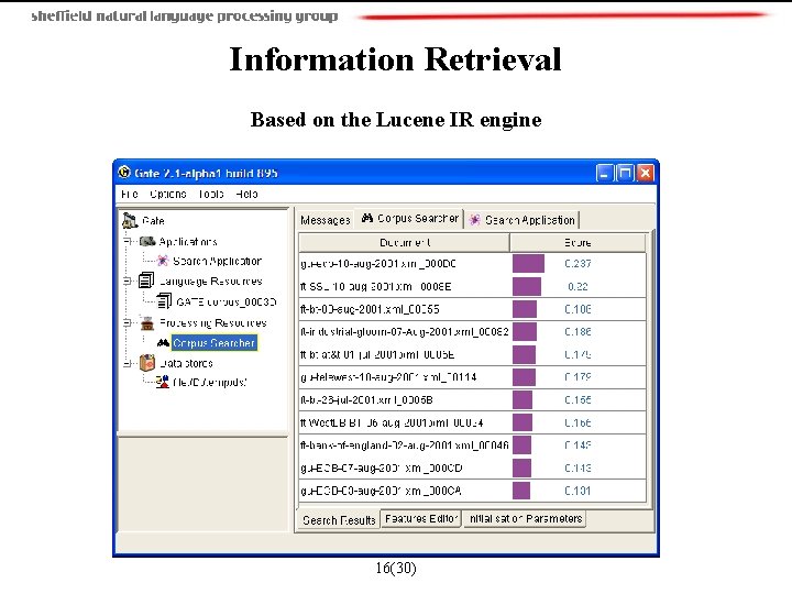 Information Retrieval Based on the Lucene IR engine 16(30) 