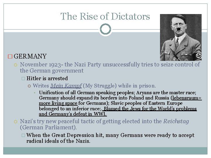 The Rise of Dictators � GERMANY November 1923 - the Nazi Party unsuccessfully tries