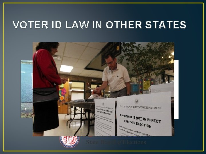 VOTER ID LAW IN OTHER STATES 