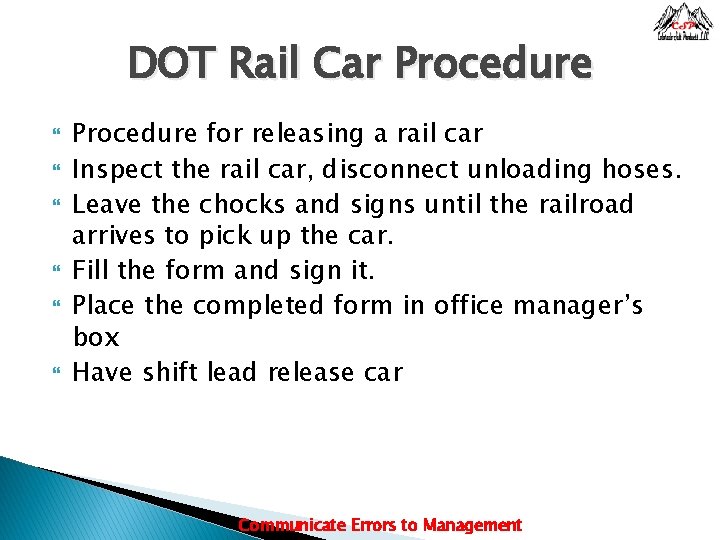 DOT Rail Car Procedure Procedure for releasing a rail car Inspect the rail car,
