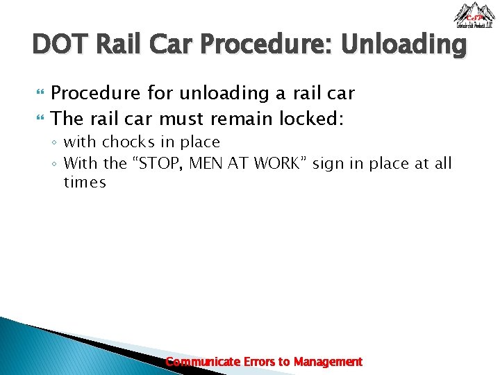 DOT Rail Car Procedure: Unloading Procedure for unloading a rail car The rail car