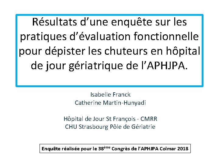 Résultats d’une enquête sur les pratiques d’évaluation fonctionnelle pour dépister les chuteurs en hôpital