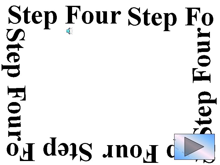 Design Your Power Point Book Report… Step Four Step Fo 