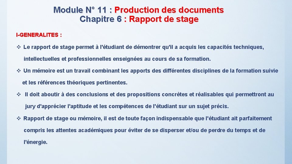  Module N° 11 : Production des documents Chapitre 6 : Rapport de stage