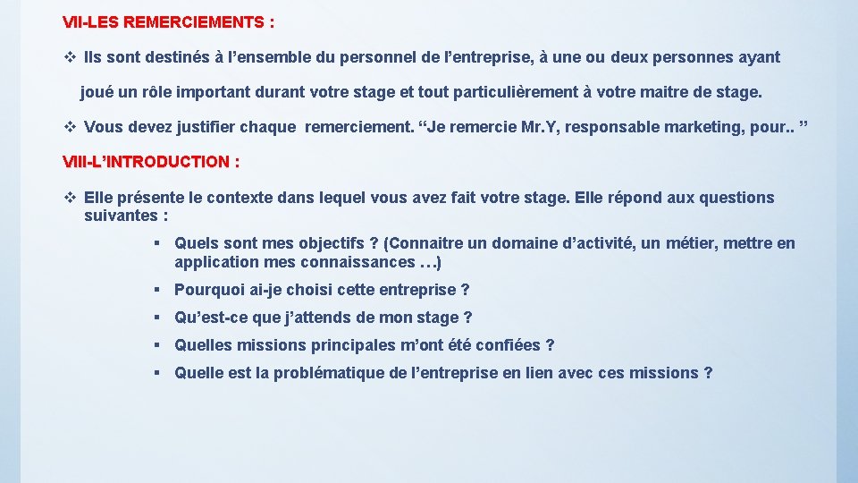 VII-LES REMERCIEMENTS : v Ils sont destinés à l’ensemble du personnel de l’entreprise, à