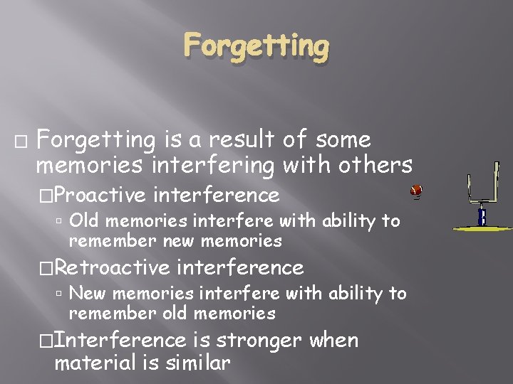 Human Memory It Is Good To Have An