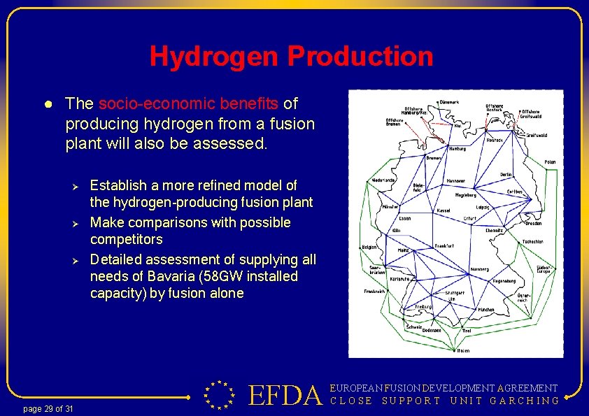 Hydrogen Production ● The socio-economic benefits of producing hydrogen from a fusion plant will