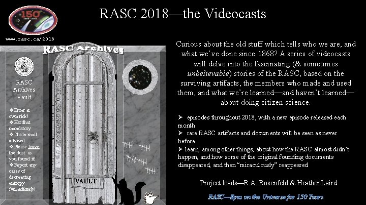 RASC 2018—the Videocasts www. rasc. ca/2018 Curious about the old stuff which tells who