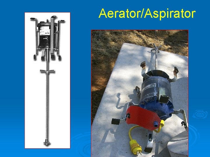 Aerator/Aspirator 