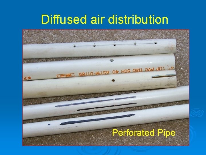 Diffused air distribution Perforated Pipe 