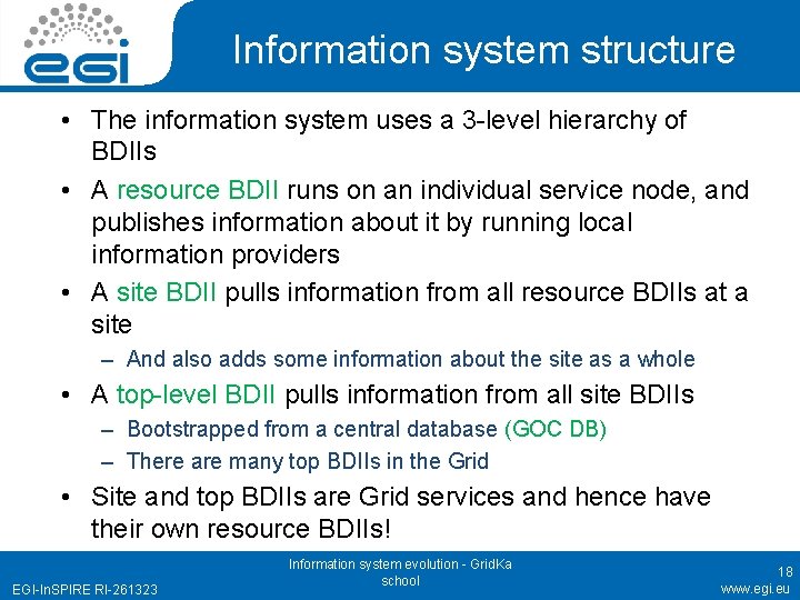 Information system structure • The information system uses a 3 -level hierarchy of BDIIs
