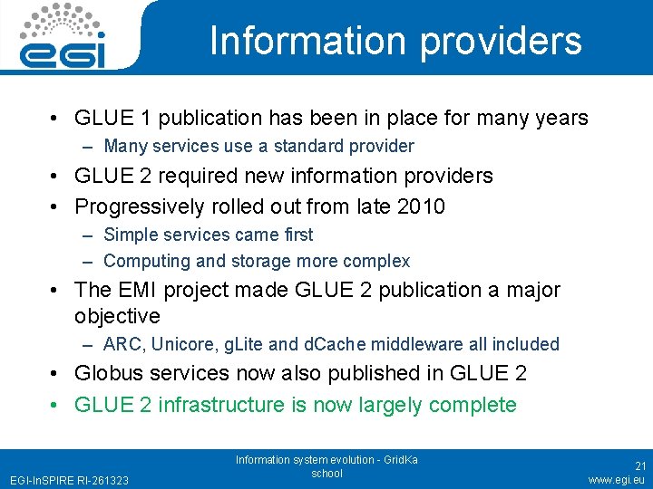 Information providers • GLUE 1 publication has been in place for many years –