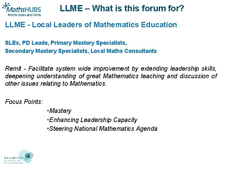 LLME – What is this forum for? LLME - Local Leaders of Mathematics Education