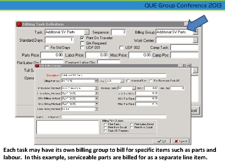 Each task may have its own billing group to bill for specific items such