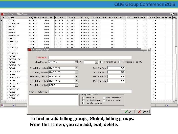 q <Fill in Content as required> To find or add billing groups, Global, billing