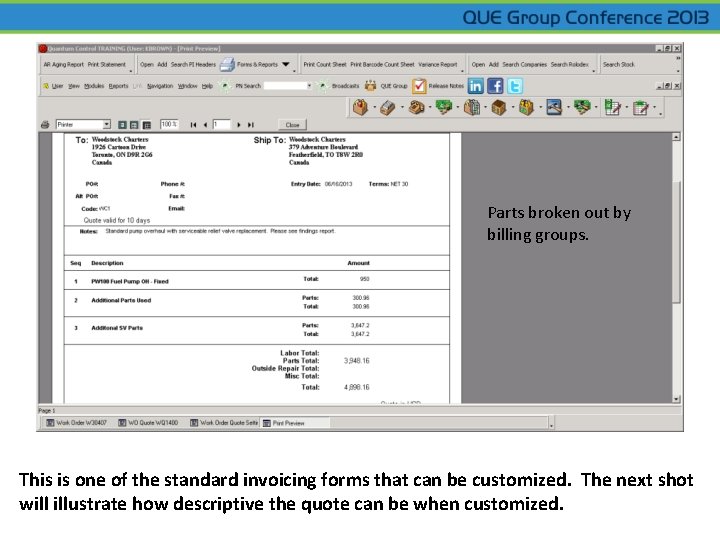 Parts broken out by billing groups. This is one of the standard invoicing forms