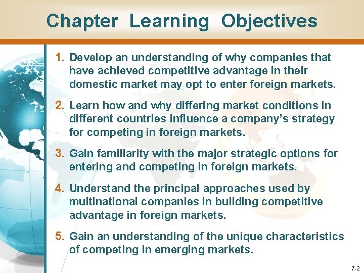 Chapter Learning Objectives 1. Develop an understanding of why companies that have achieved competitive