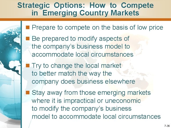 Strategic Options: How to Compete in Emerging Country Markets n Prepare to compete on