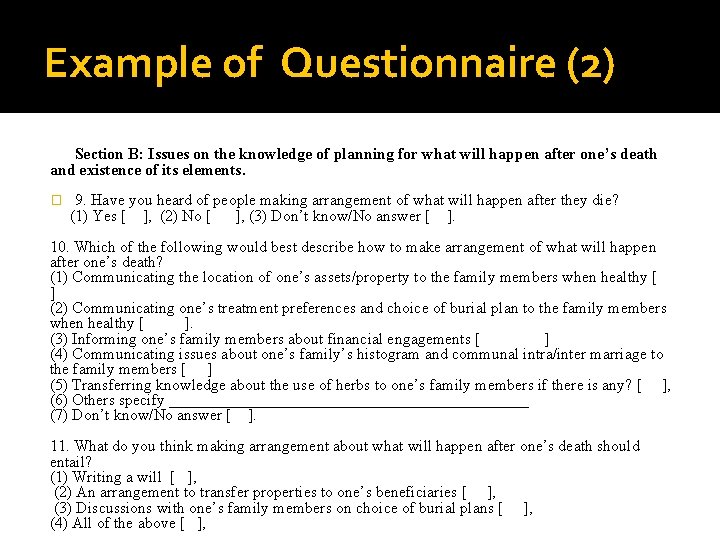 Example of Questionnaire (2) Section B: Issues on the knowledge of planning for what
