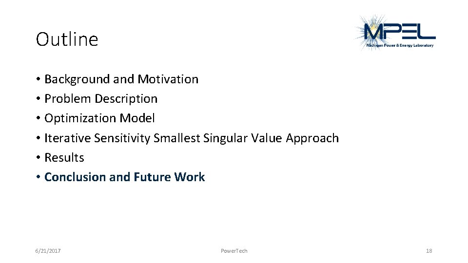 Outline • Background and Motivation • Problem Description • Optimization Model • Iterative Sensitivity