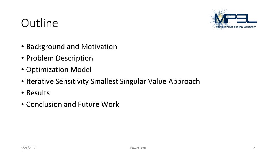 Outline • Background and Motivation • Problem Description • Optimization Model • Iterative Sensitivity