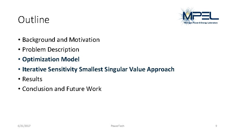 Outline • Background and Motivation • Problem Description • Optimization Model • Iterative Sensitivity