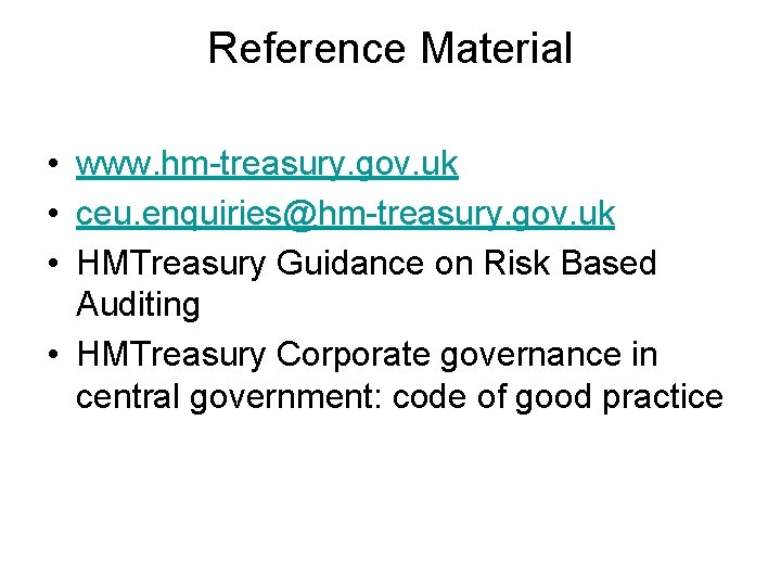 Reference Material • www. hm-treasury. gov. uk • ceu. enquiries@hm-treasury. gov. uk • HMTreasury