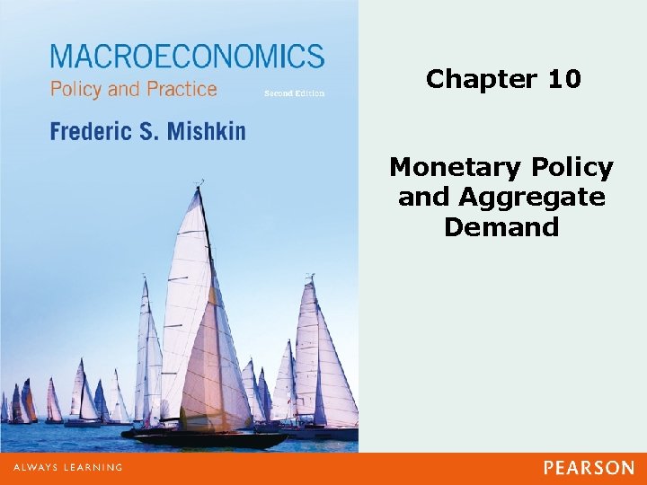 Chapter 10 Monetary Policy and Aggregate Demand Preview