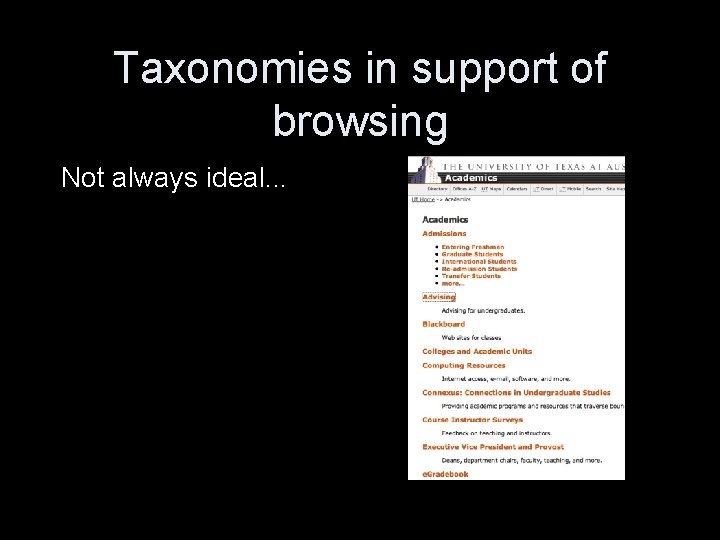 Taxonomies in support of browsing Not always ideal. . . 