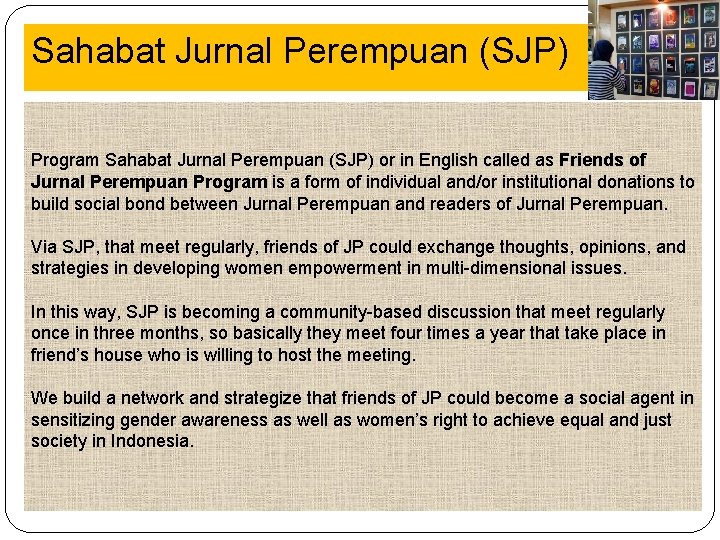 Sahabat Jurnal Perempuan (SJP) Jurnal Program Sahabat Jurnal Perempuan (SJP) or in English called