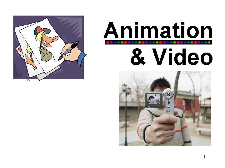 Animation & Video 1 