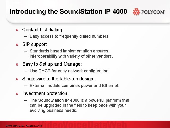 Introducing the Sound. Station IP 4000 Contact List dialing – Easy access to frequently