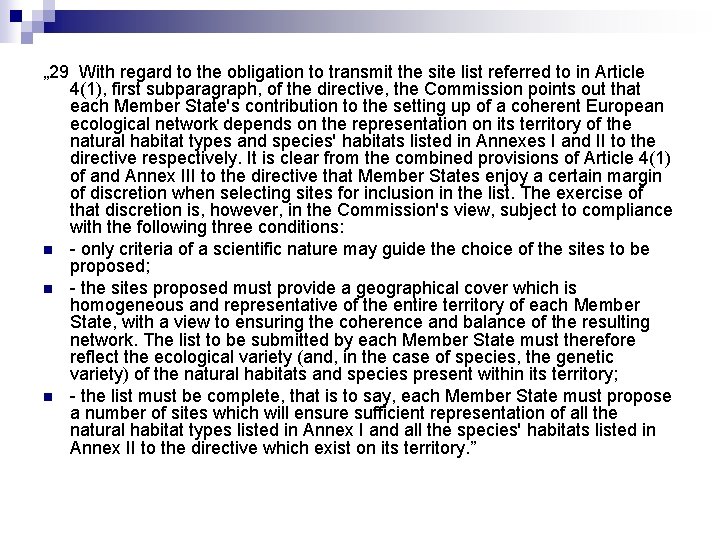 „ 29 With regard to the obligation to transmit the site list referred to