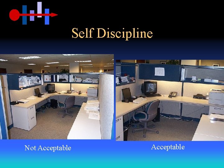 Self Discipline Not Acceptable 