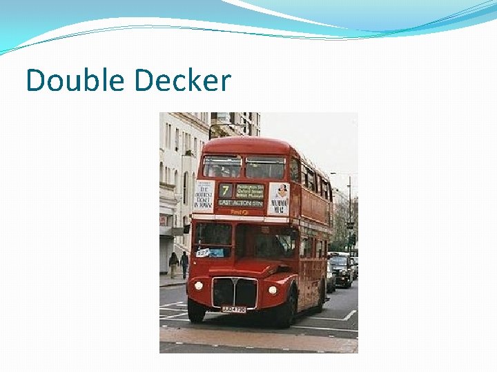 Double Decker Double Decker