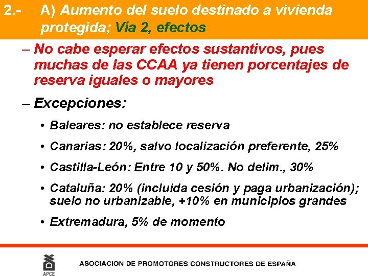 2. - A) Aumento del suelo destinado a vivienda protegida; Vía 2, efectos –