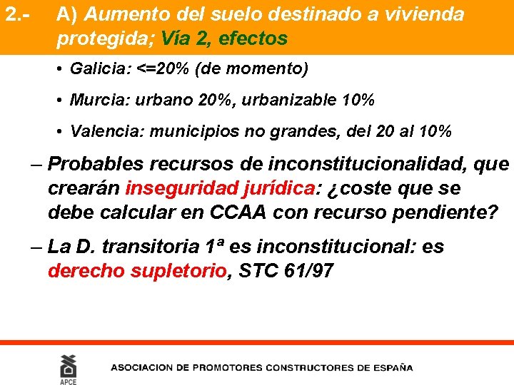 2. - A) Aumento del suelo destinado a vivienda protegida; Vía 2, efectos •